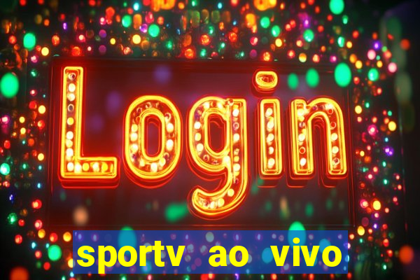 sportv ao vivo mega canais