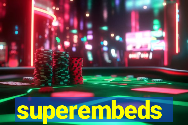 superembeds