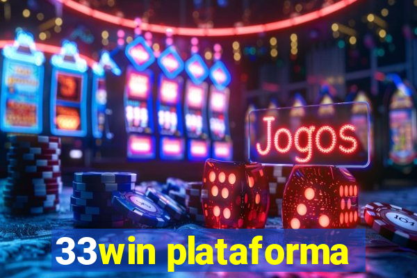 33win plataforma