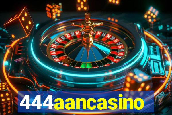 444aancasino