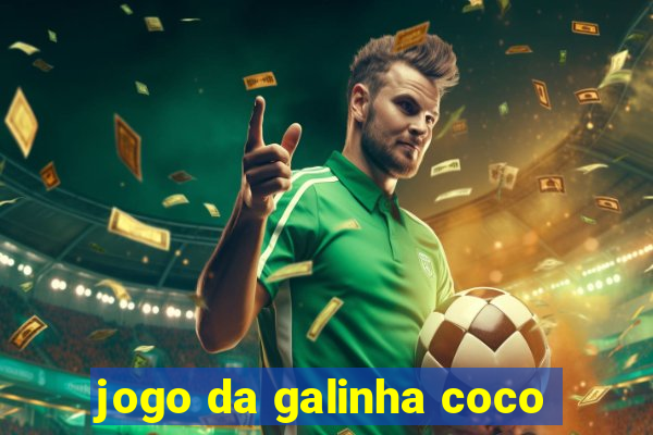 jogo da galinha coco