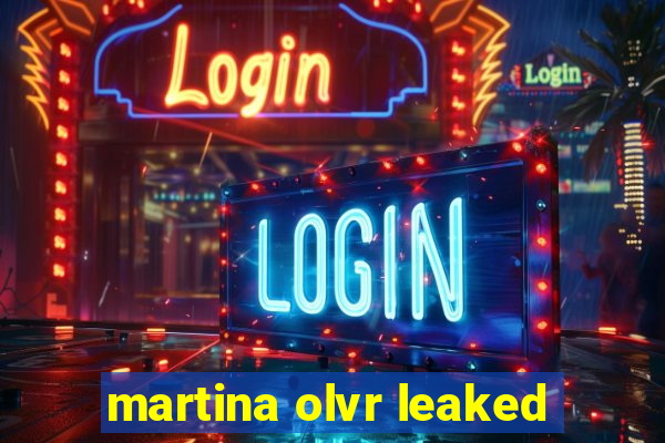 martina olvr leaked