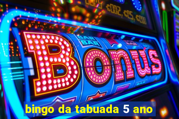 bingo da tabuada 5 ano