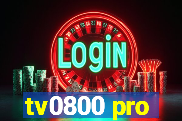 tv0800 pro