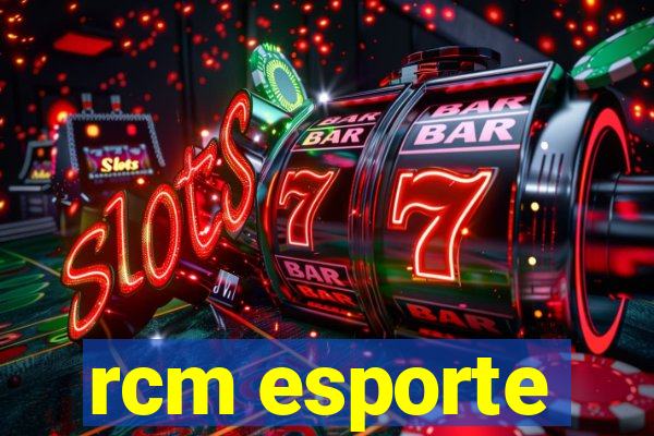 rcm esporte