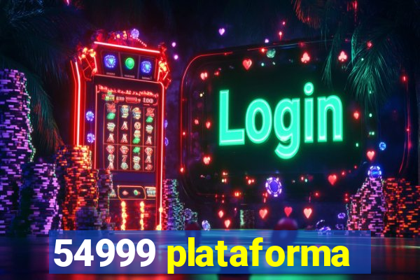 54999 plataforma