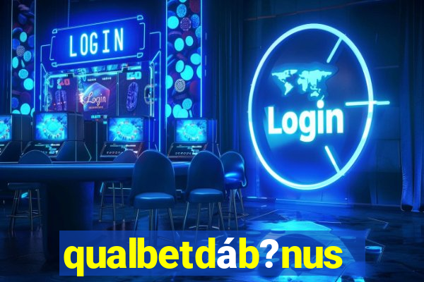 qualbetdáb?nus