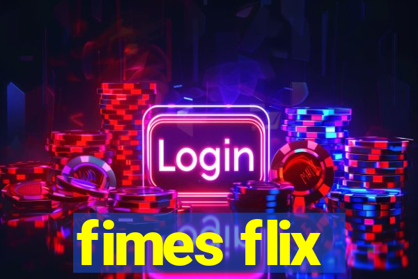 fimes flix