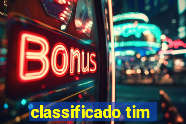 classificado tim