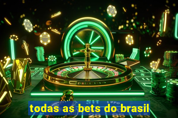 todas as bets do brasil