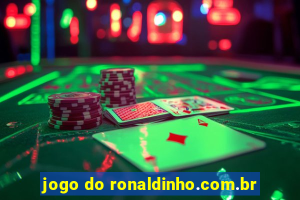 jogo do ronaldinho.com.br