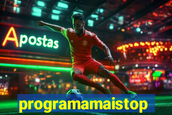 programamaistop