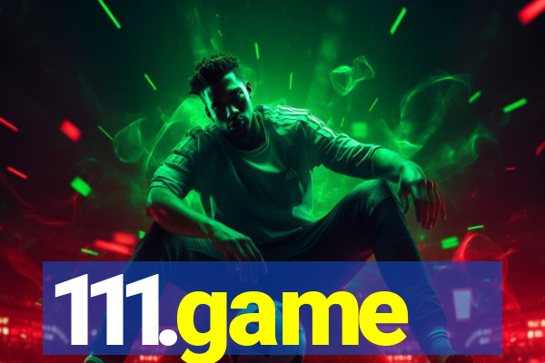 111.game