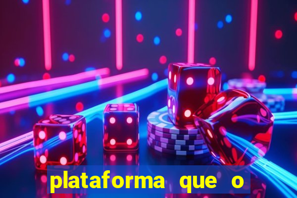 plataforma que o buzeira joga