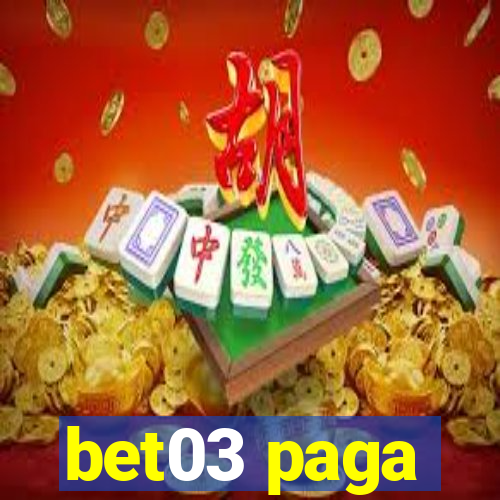 bet03 paga