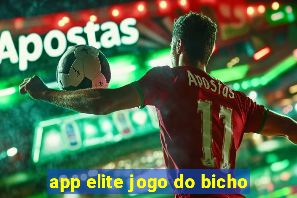 app elite jogo do bicho