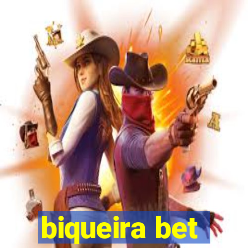 biqueira bet