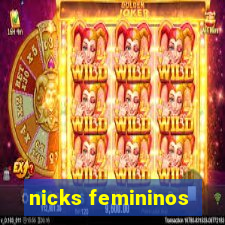 nicks femininos