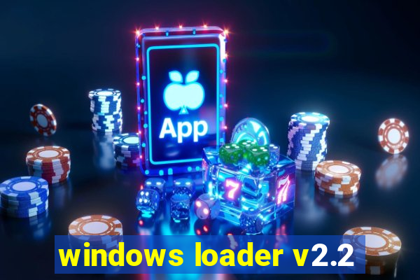 windows loader v2.2