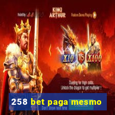 258 bet paga mesmo