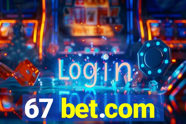 67 bet.com