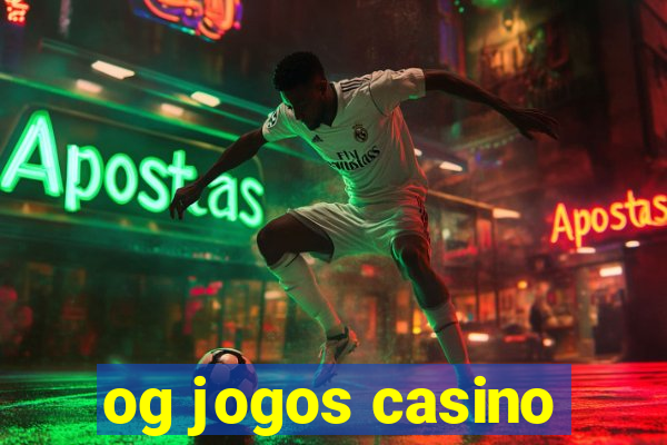 og jogos casino