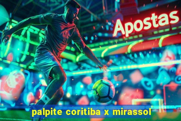 palpite coritiba x mirassol