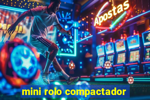 mini rolo compactador