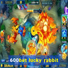 600bet lucky rabbit