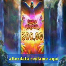 alterdata reclame aqui