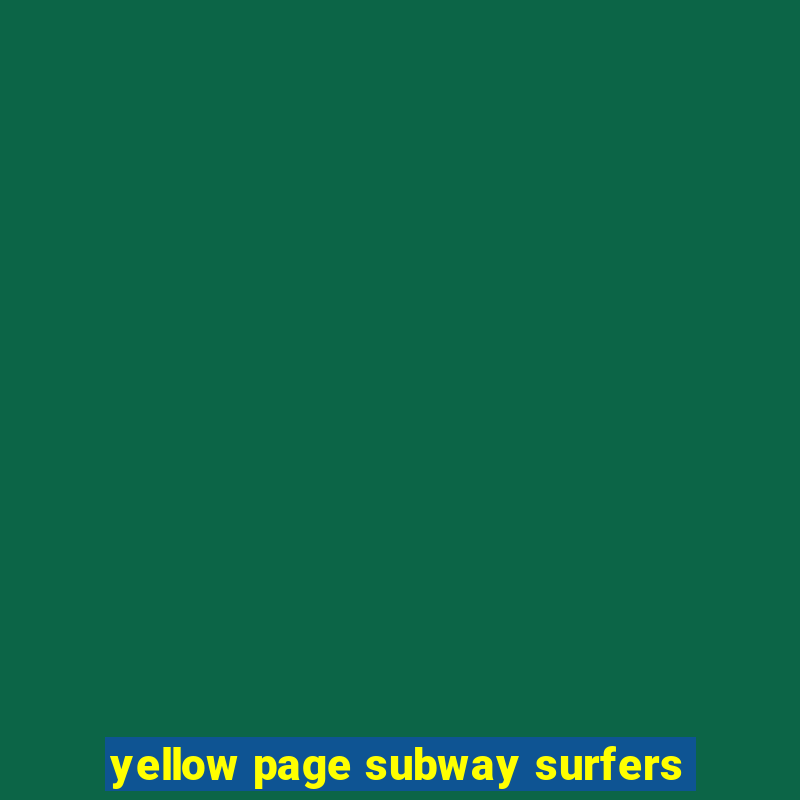 yellow page subway surfers