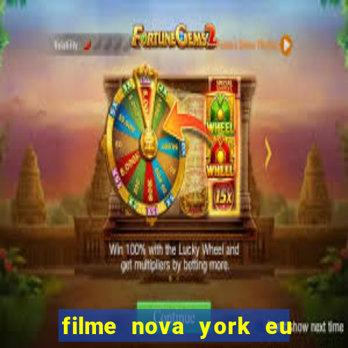 filme nova york eu te amo completo dublado