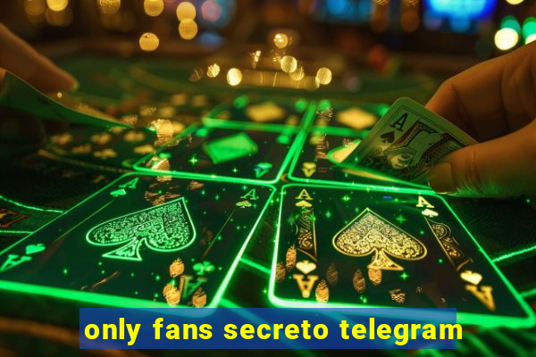 only fans secreto telegram