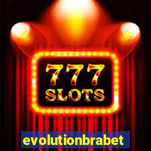 evolutionbrabet