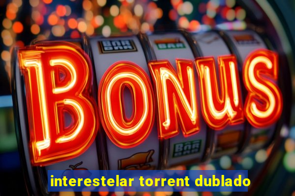 interestelar torrent dublado