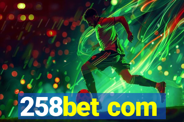 258bet com