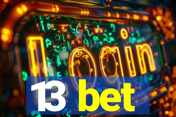 13 bet