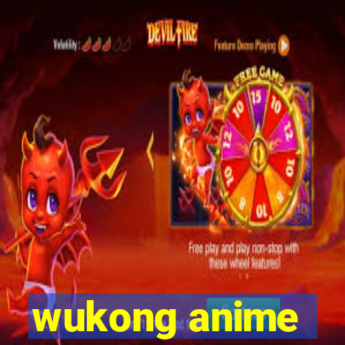 wukong anime