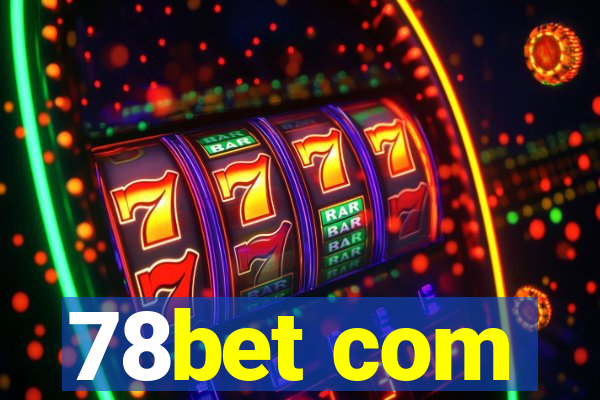 78bet com