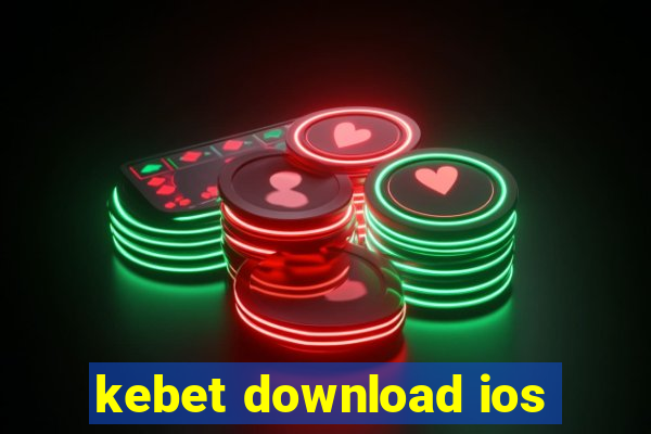 kebet download ios