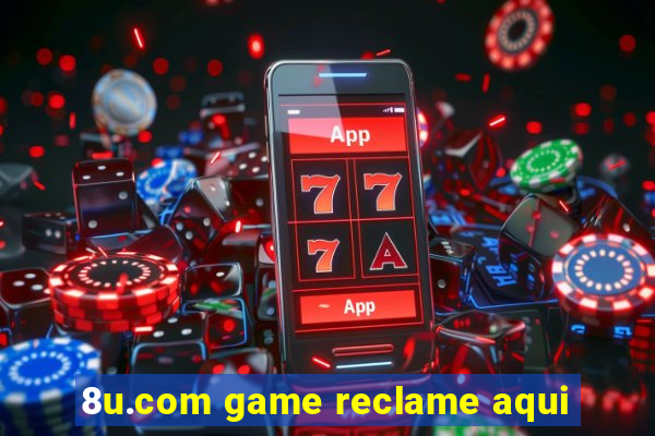 8u.com game reclame aqui