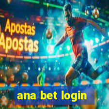 ana bet login