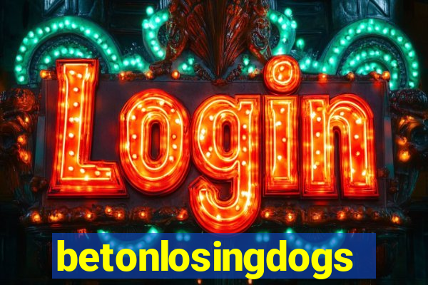 betonlosingdogs