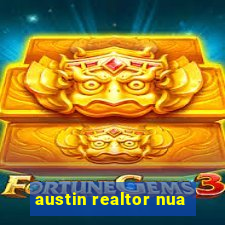 austin realtor nua