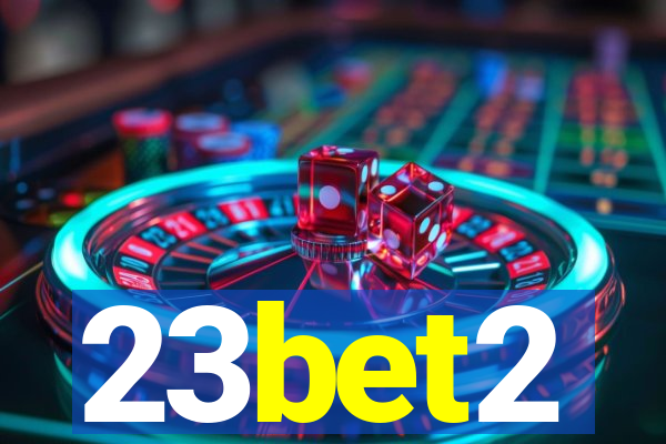 23bet2