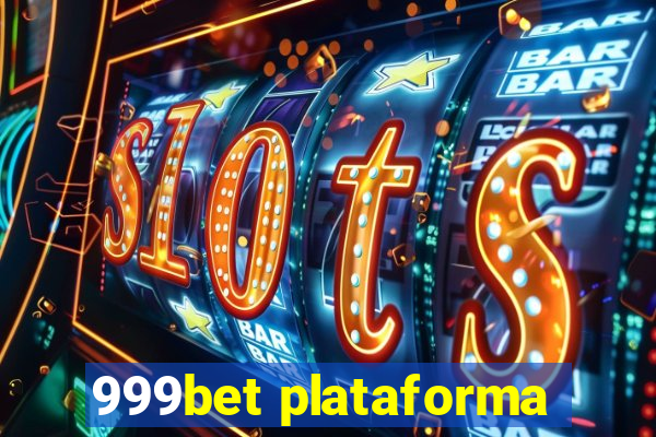 999bet plataforma