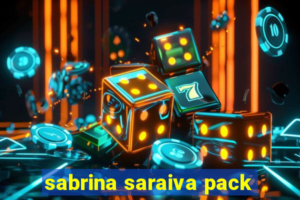 sabrina saraiva pack