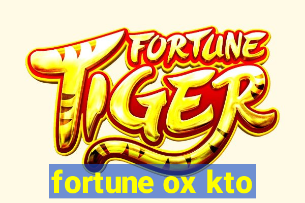 fortune ox kto