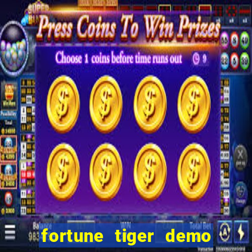 fortune tiger demo bet maxima