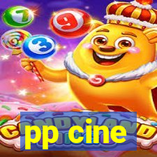 pp cine